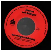 7inch Vinyl Single - Jürgen Von Manger - Vermögensbildung / Der Kleinaktionär - gatefold