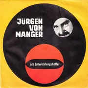 7inch Vinyl Single - Jürgen von Manger - Als Entwicklungshelfer