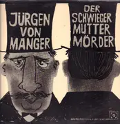 LP - Jürgen von Manger - Der Schwiegermuttermörder - Sonderauflage Deutscher Schallplattenclub