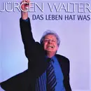 CD - Jürgen Walter - Das Leben Hat Was