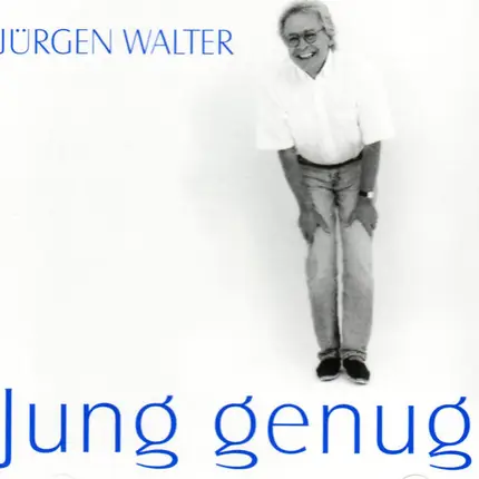 Jürgen Walter - Jung Genug