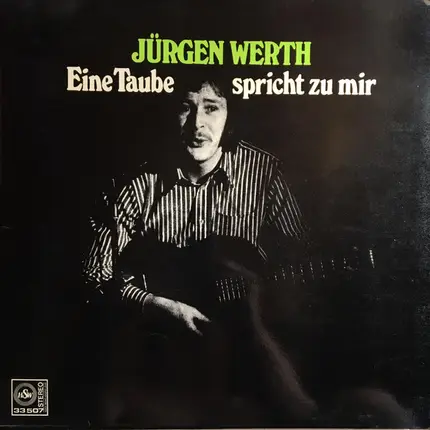 Jürgen Werth - Eine Taube Spricht Zu Mir