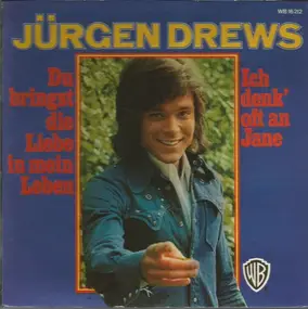 Jurgen Drews - Du Bringst Die Liebe In Mein Leben
