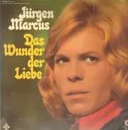 Jürgen Marcus - Das Wunder Der Liebe