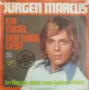 7inch Vinyl Single - Jürgen Marcus - Ein Engel, Der Mich Liebt