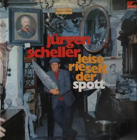 Jürgen Scheller - Leise rieselt der Spott