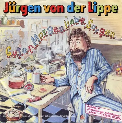 Jürgen Von Der Lippe - Guten Morgen, Liebe Sorgen