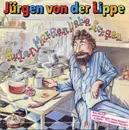 7inch Vinyl Single - Jürgen Von Der Lippe - Guten Morgen Liebe Sorgen / Wie Wir Männer So Sind