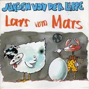 Jürgen Von Der Lippe - Lars Vom Mars
