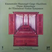 LP - Neuenschwander, Utzinger - Schwander - Emmentaler Hausorgel-Geige-Hackbrett