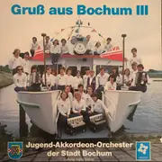 LP - Jugend-Akkordeon-Orchester Der Stadt Bochum - Gruß aus Bochum III