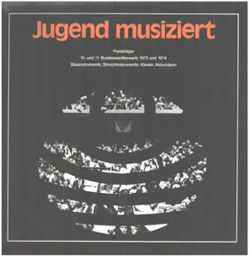 Jugend musiziert - Preisträger 10. und 11. Bundeswettbewerb 1973 und 1974