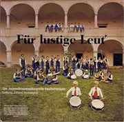 LP - Jugendblasmusikkapelle Deutschkreuz , Johann Hotwagner - Für Lustige Leut'