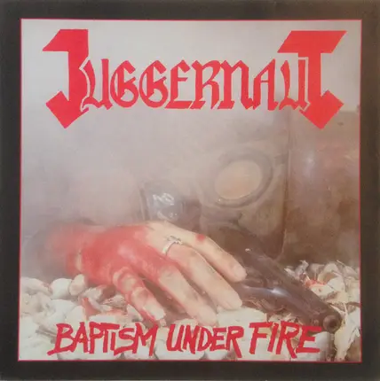Juggernaut - Baptism Under Fire