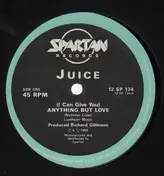 Juice - (I Can Give You) Anything But Love