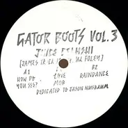 Juice Belushi [James Trucano & Paul Foley] - Gator Boots Vol. 3