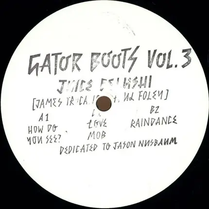 Juice Belushi [James Trucano & Paul Foley] - Gator Boots Vol. 3