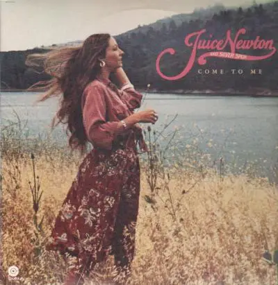 Juice Newton & Silver Spur - Come to Me