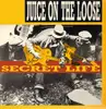 LP - Juice On The Loose - Secret Life - WHITE VINYL