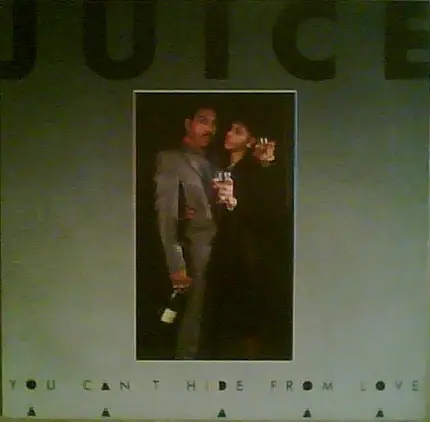 Juice, Oran 'Juice' Jones - You Can't Hide From Love