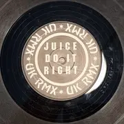 12inch Vinyl Single - Juice - Do It Right (UK Rmx)