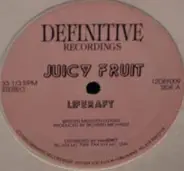 Juicy Fruit - Liferaft