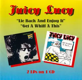 Juicy Lucy - Lie Back And Enjoy It / Get A Whiff Of This