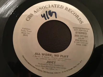 Juicy - All Work, No Play