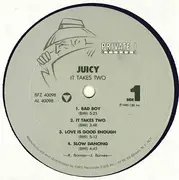 LP - Juicy - It Takes Two
