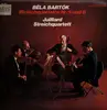 LP - Juilliard Streichquartett - Béla Bartók Streichquartette Nr. 5 Und 6