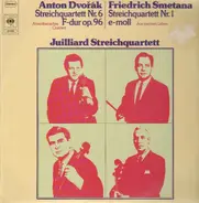 Dvorak / Smetana (Juilliard) - Streichquartett No. 6 / Streichquartett No. 1