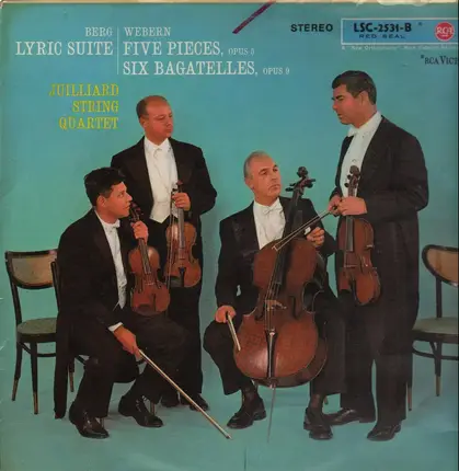 Juilliard String Quartet - Berg: Lyric Suite, Webern: Five Pieces, Six Bagatelles