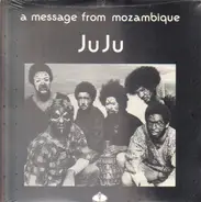 Juju - A Message From Mozambique