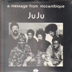 JuJu - A Message From Mozambique