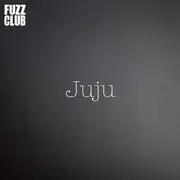 12inch Vinyl Single - Juju - Fuzz Club Session - White vinyl