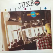 Juke - Live At The Grand Cafe