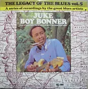 Juke Boy Bonner - The Legacy Of The Blues Vol. 5