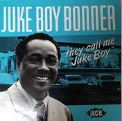 Juke Boy Bonner - They Call Me 'Juke Boy'