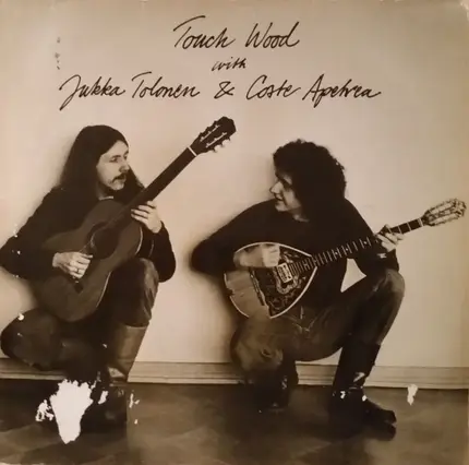 Jukka Tolonen & Coste Apetrea - Touch wood