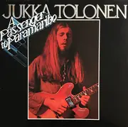 LP - Jukka Tolonen - A Passenger To Paramaribo