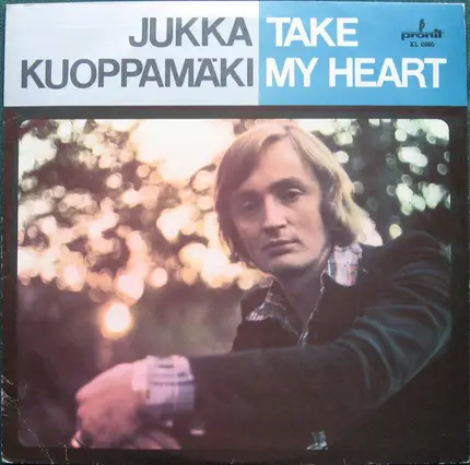 Jukka Kuoppamäki - Take My Heart