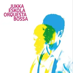 Jukka Eskola - Orquesta Bossa