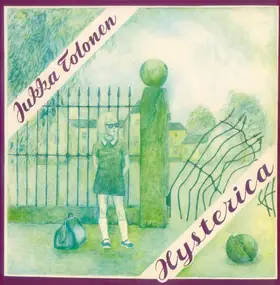 Jukka Tolonen - Hysterica