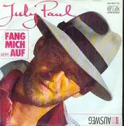 July Paul - Fang Mich Auf