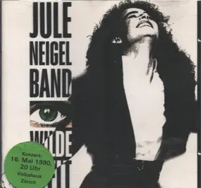 Jule Neigel Band - ilde Welt