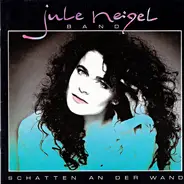 Jule Neigel Band - Schatten an der Wand (1988)