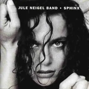 Jule Neigel Band - Sphinx