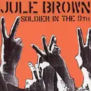 CD - Jule Brown - Soldier In The 9th