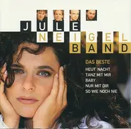 Jule Neigel Band - Das Beste