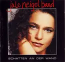 CD - Jule Neigel Band - Schatten An Der Wand